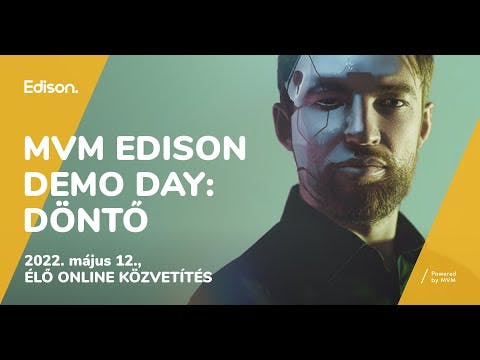 MVM Edison Demo Day 2022 - DÖNTŐ